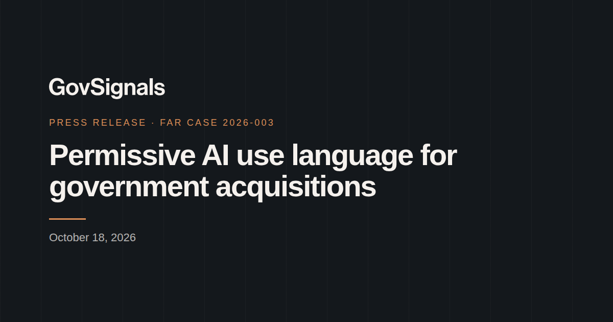 GovSignals press release on permissive AI use language for government acquisitions